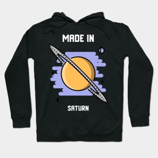 Made In Saturn Hoodie